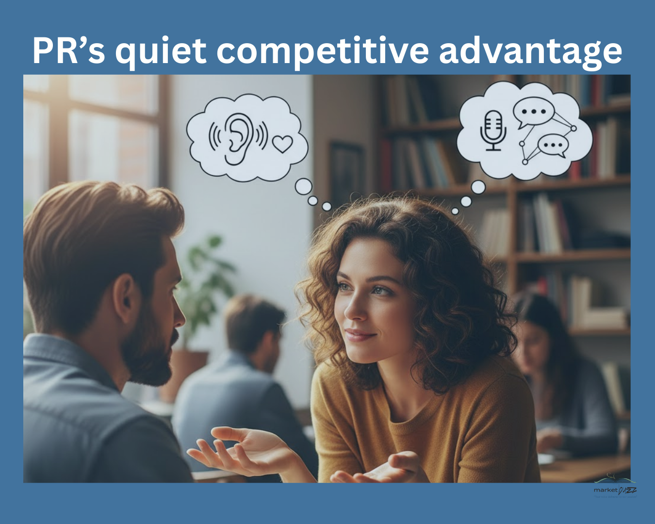 Why listening is PR’s quiet competitive advantage