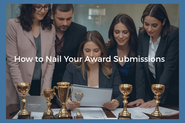 Winning Words: How to Nail Your Award Submissions